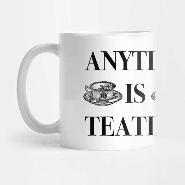 Anytime is Teatime by softbluehum